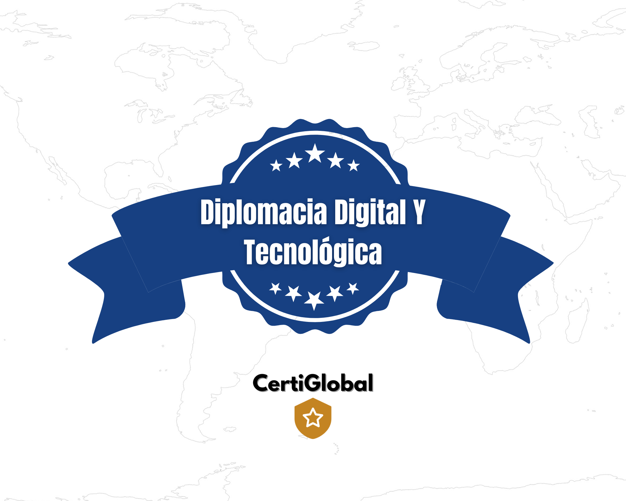 Microcertificación Internacional Diplomacia Digital y Tecnológica 